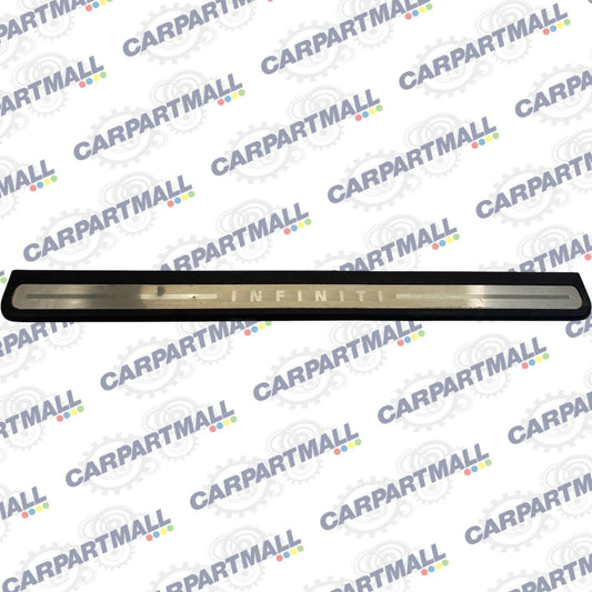 2009-2013 INFINITI G37 SEDAN FRONT RIGHT SIDE DOOR SILL SCUFF PLATE 769B0-JK600