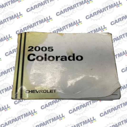 2005 05 CHEVY CHEVROLET COLORADO OWNER'S MANUAL GUIDE REFERENCE BOOK OEM