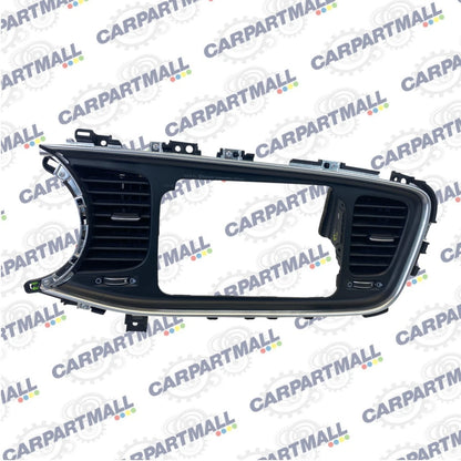2014-2016 KIA OPTIMA RADIO DASH TRIM BEZEL SURROUND AIR VENTS ENCLOSURE OEM
