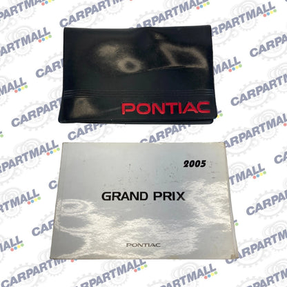 2005 PONTIAC GRAND PRIX GT2 SEDAN OWNERS MANUAL MAINTENANCE GUIDE OEM