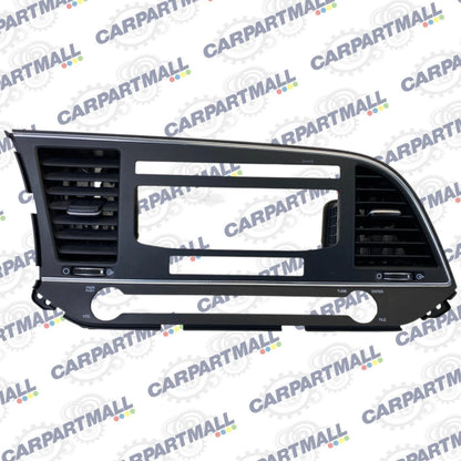 2017 2018 HYUNDAI ELANTRA CENTER DASH RADIO BEZEL TRIM W/ AIR VENT 84704-F3000