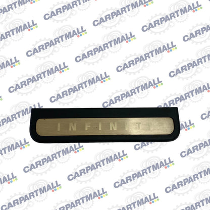 07 08 INFINITI G35 SEDAN REAR RH PASSENGER DOOR SILL SCUFF PLATE OEM 769B2-JK000