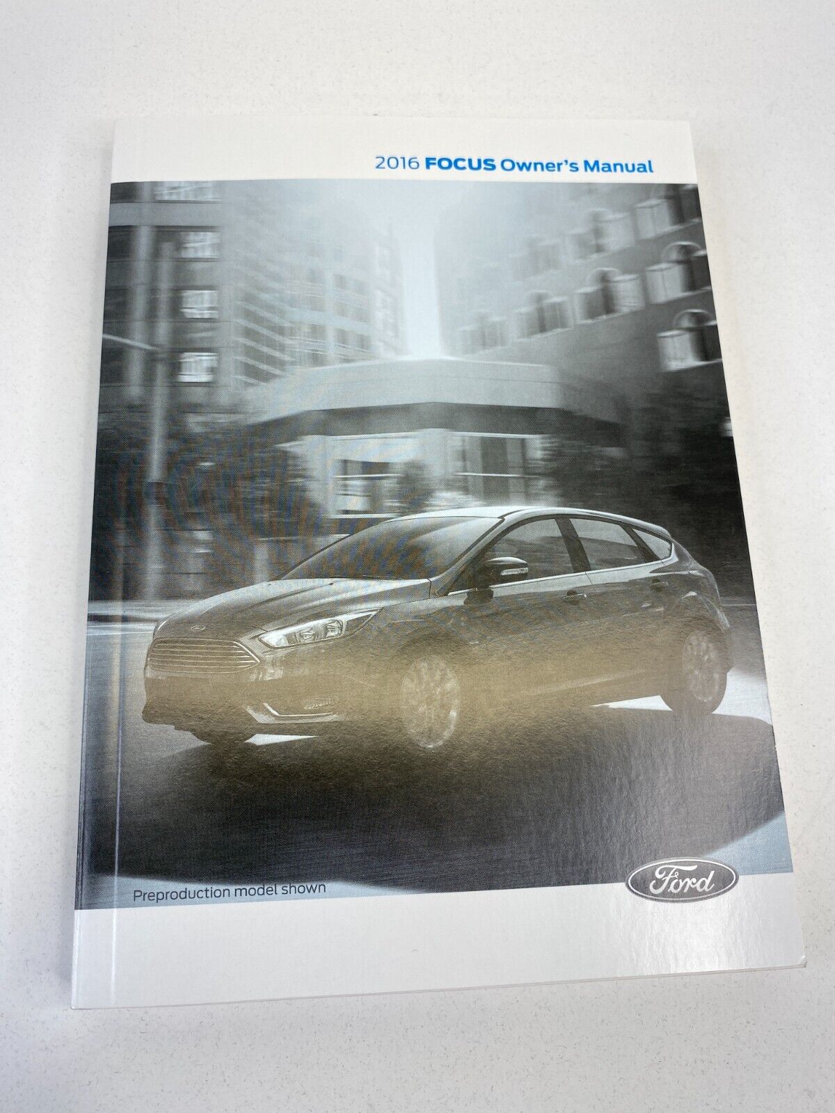 2016 Ford Focus Owners Manual Reference Guide Warranty Information w/ Case Set