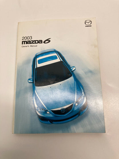 2003 03 Mazda 6 Mazda6 Owners Manual User Guide Warranty Information w/ Case Set