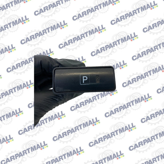 04 05 06 07 08 09 TOYOTA PRIUS PARKING PARK BRAKE CONTROL SWITCH BUTTON 15A685
