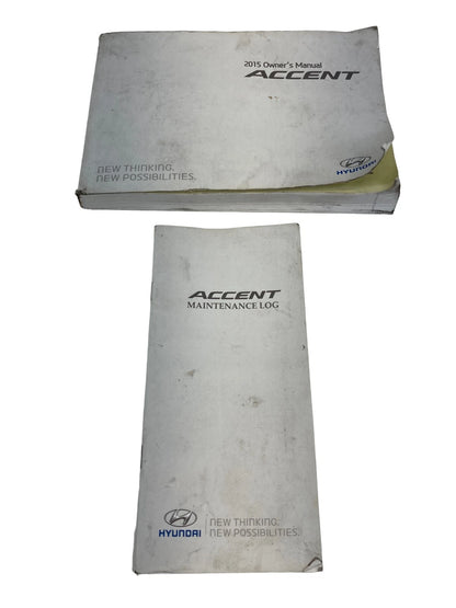 2015 15 HYUNDAI ACCENT OWNER`S USER MANUAL MAINTENANCE LOG HANDBOOK OEM
