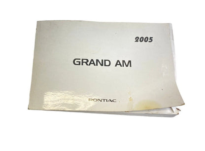 2005 PONTIAC GRAND AM SEDAN OWNER'S OWNERS MANUAL GUIDE BOOK OEM