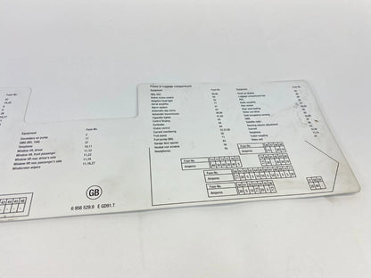 2006 06 BMW 530I 3.0L 24V CVT FUSE BOX DIAGRAM STICKER LABEL 69565299 OEM