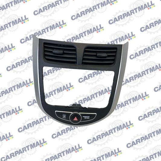 2012-2017 HYUNDAI ACCENT DASH RADIO BEZEL TRIM W/ AIR VENTS HAZARD SWITCH BUTTON