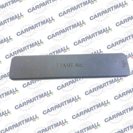200-2005 TOYOTA RAV4 FLOOR FRAME NUMBER ACCESS TRIM CAUTION PLATE COVER OEM