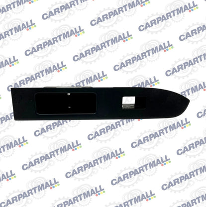 08-12 FORD ESCAPE REAR LEFT BACK SIDE DOOR WINDOW SWITCH COVER BEZEL RR LH OEM