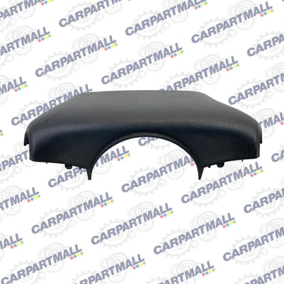 07-13 NISSAN VERSA STEERING COLUMN UPPER TRIM COVER SHROUD PANEL 48470-EL00A OEM