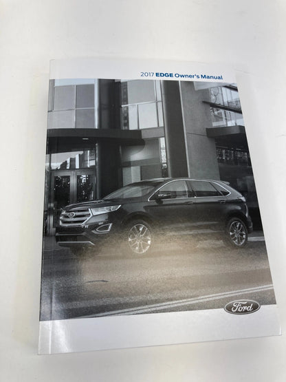2017 FORD EDGE OWNERS OWNER'S GUIDE MANUAL WARRANTY INFORMATION BOOK SET W/ CASE