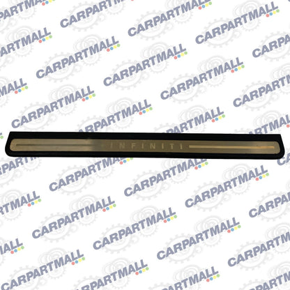 07 08 INFINITI G35 SEDAN FRONT LEFT DRIVER DOOR SILL SCUFF PLATE 769B0-JK000 OEM