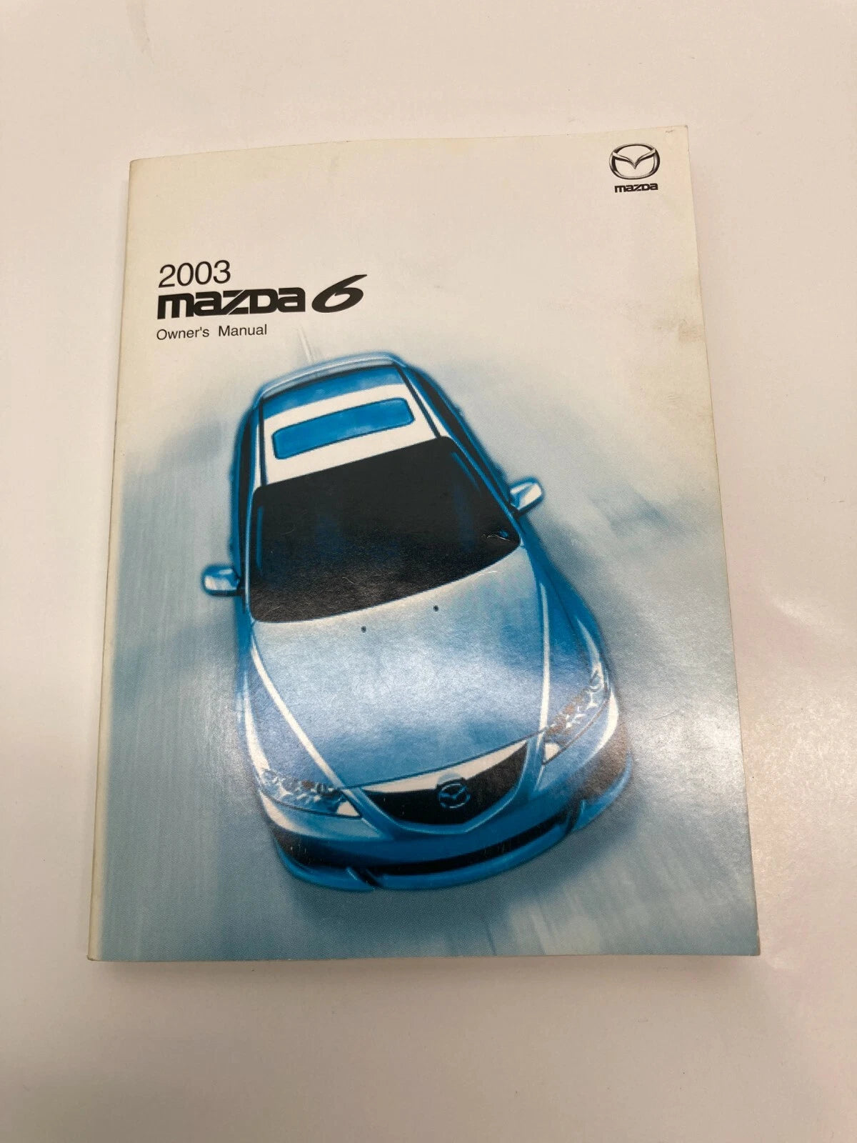 2003 03 MAZDA 6 MAZDA6 OWNERS MANUAL USER GUIDE WARRANTY INFORMATION W/ CASE SET